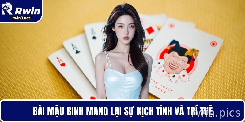 Bài mậu binh 2 Trải nghiệm mậu binh RWIN hấp dẫn cho người Việt