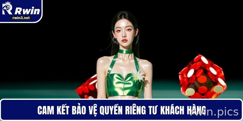 Trách nhiệm nhà cái RWIN 2 Cam kết bảo vệ quyền riêng tư hội viên