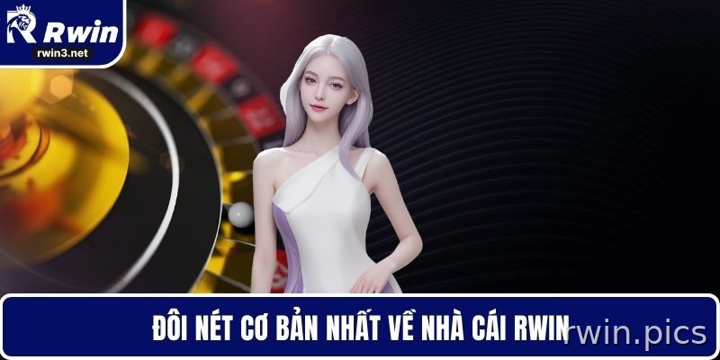Tổng quan nhà cái RWIN chính thức