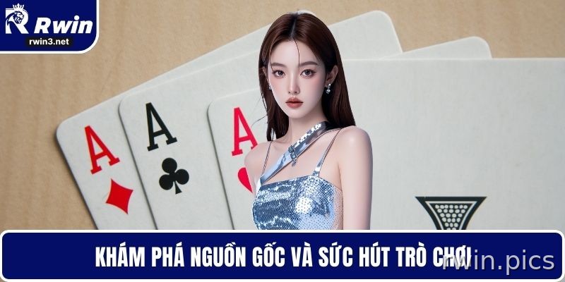 Bài mậu binh 1 Khám phá nguồn gốc game bài mậu binh online