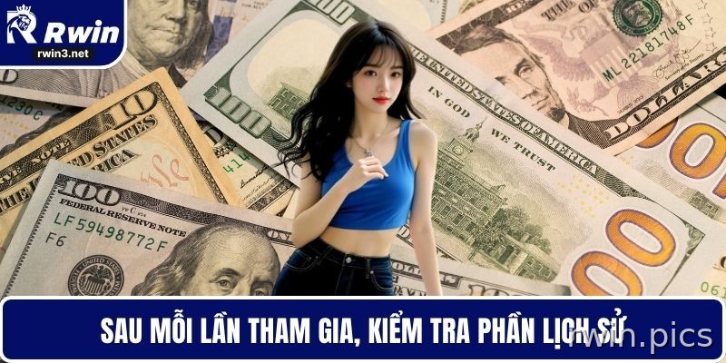 Kiểm tra lịch sử nhận thưởng khuyến mãi RWIN