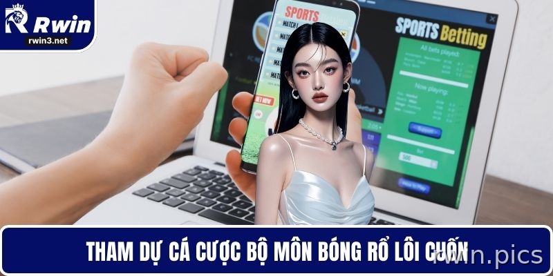 Cá cược bóng rổ tại thể thao RWIN
