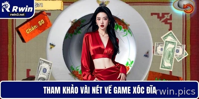 Tổng quan game xóc đĩa RWIN