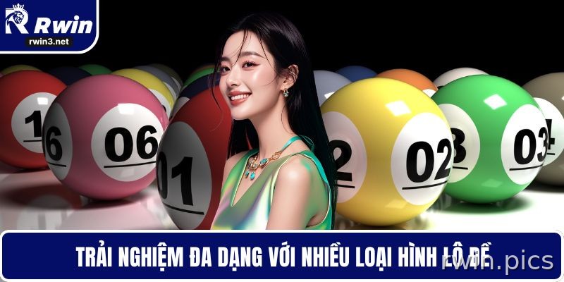 Xổ số RWIN 5 Xổ số RWIN đa dạng loại hình quay thưởng