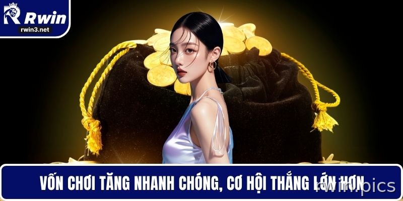 Ưu đãi RWIN giúp tối ưu vốn chơi